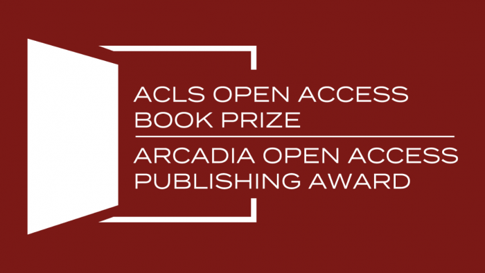 2025 ACLS Open Access Book Prize and Arcadia Open Access Book Award call for nominations
