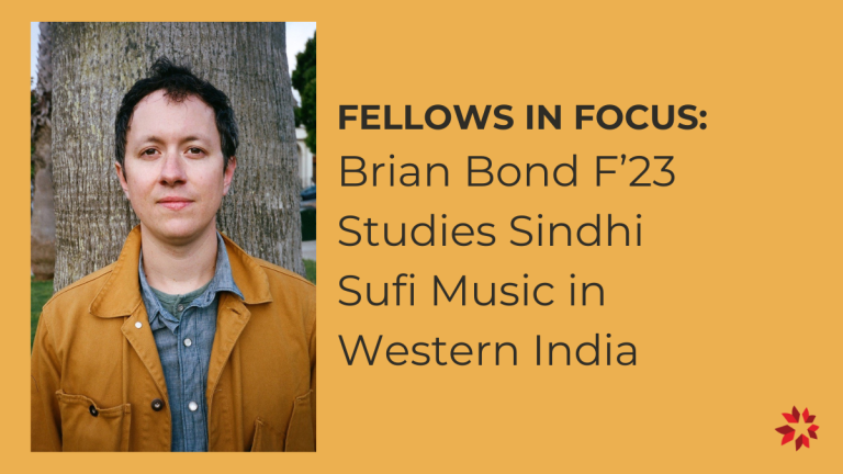 Brian Bond in yellow jacket with text graphic "Fellows in Focus: Brian Bond F’23 Studies Sindhi Sufi Music in Western India"