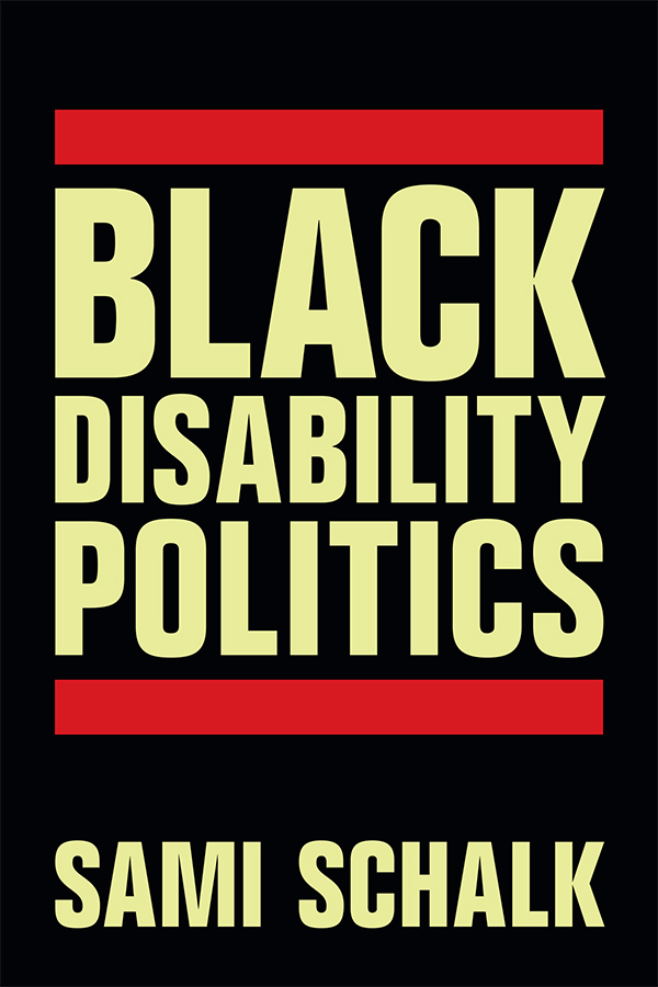 Book cover for Black Disability Politics by Sami Schalk