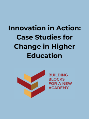Blue block with the words Innovation in Action: Case Studies for Change in Higher Education